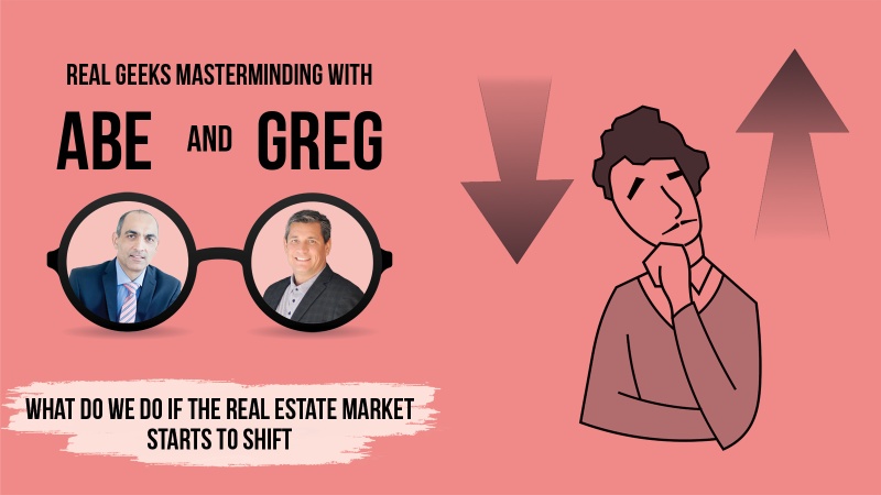 What To Do If The Real Estate Market Starts To Shift?