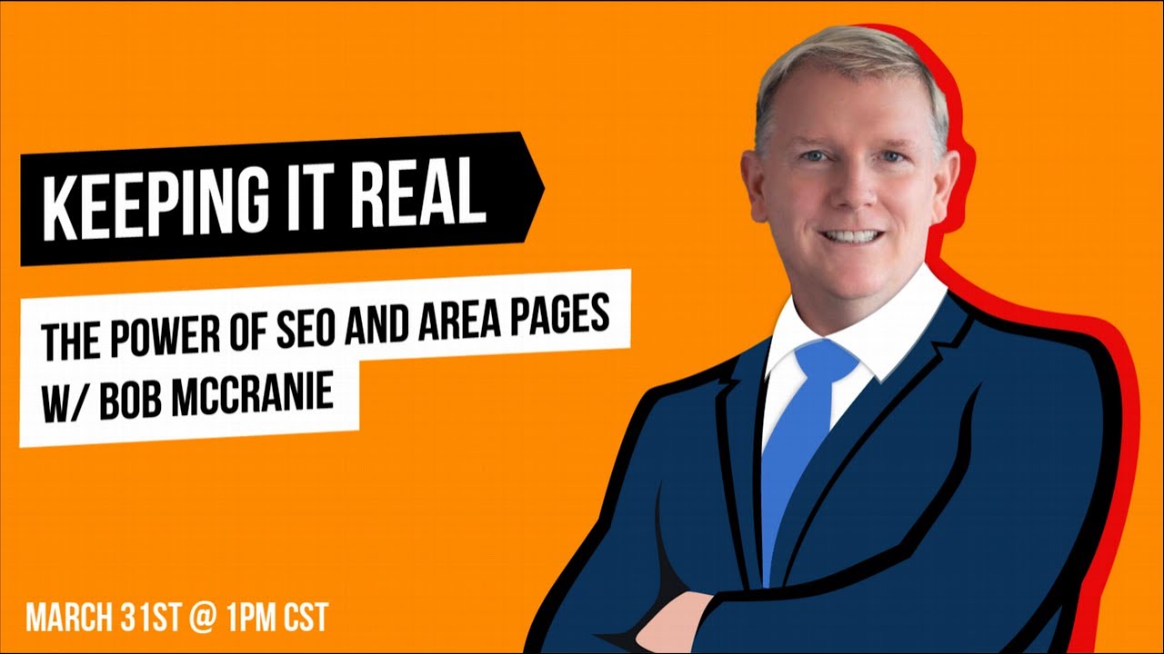 The Power of SEO and Area Pages w/ Bob McCranie